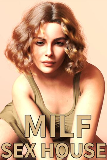 MILF Sex House
