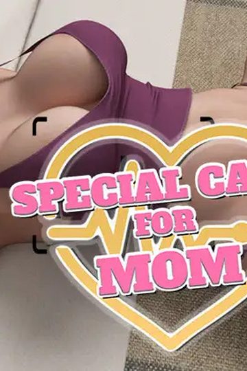 Special care for Mom