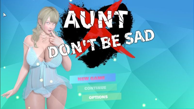 Aunt Don't Be Sad