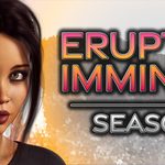 Eruption Imminent - Season 1